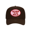Born To Be Mild trucker hat in espresso brown high-profile foam, front view