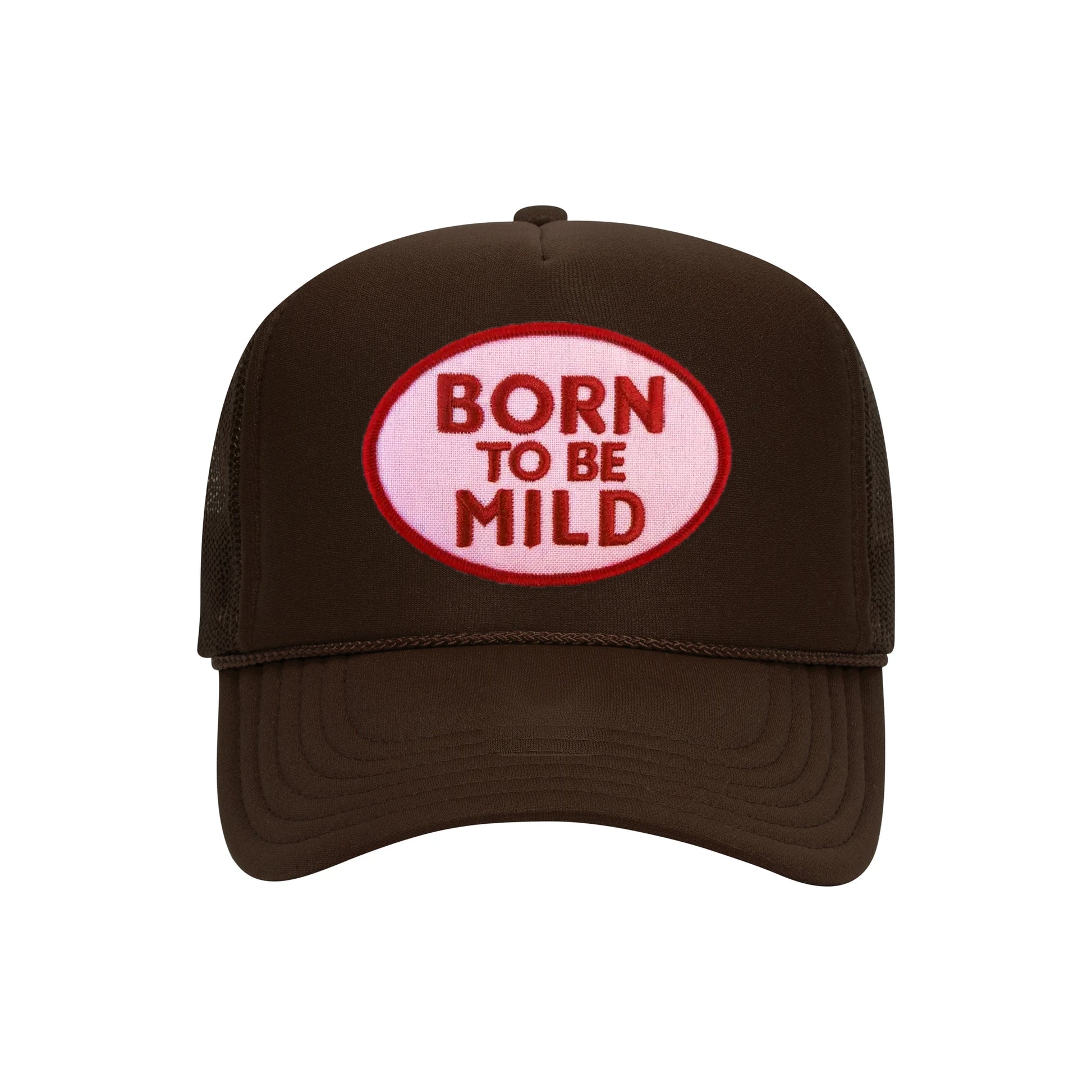 Born To Be Mild trucker hat in espresso brown high-profile foam, front view