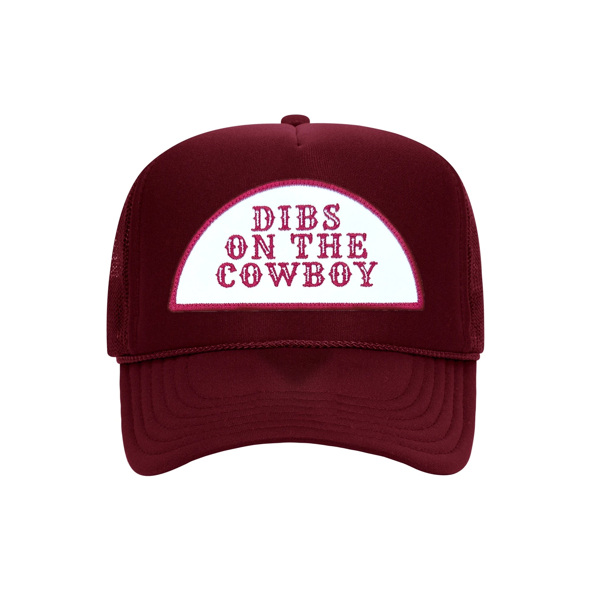 Dibs On The Cowboy trucker hat in burgundy high-profile foam, front view