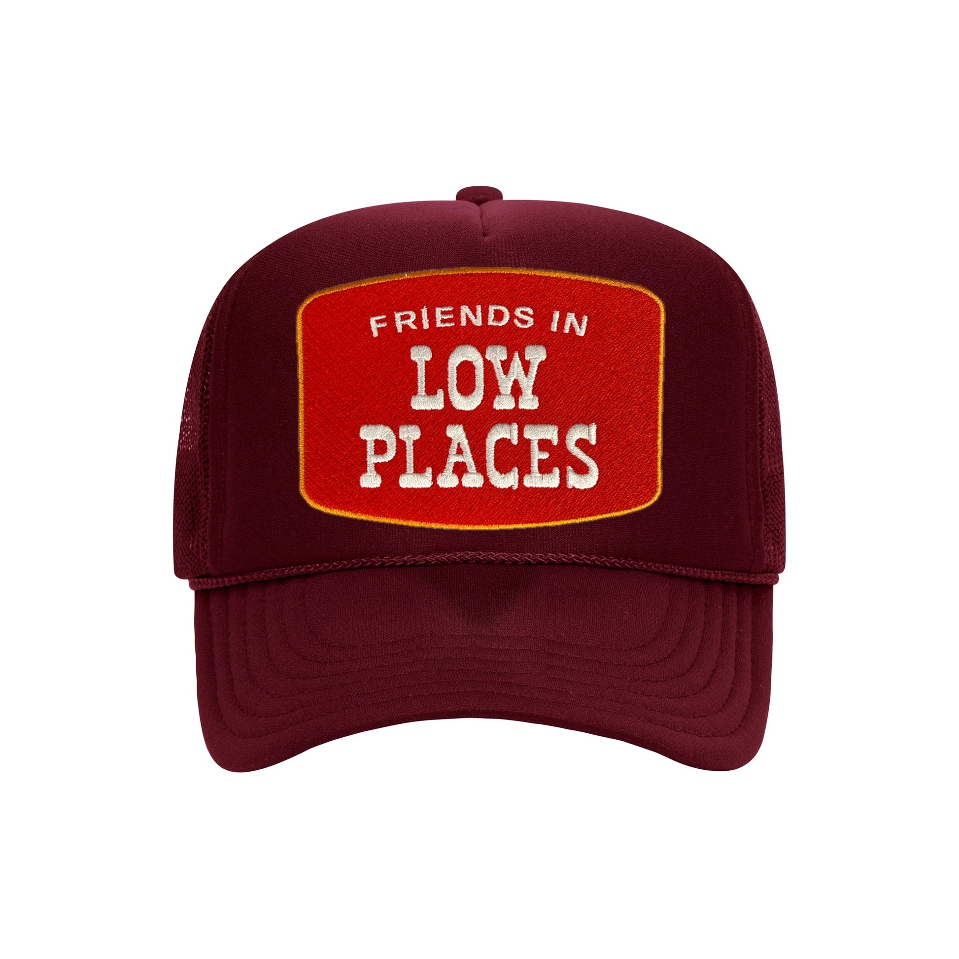 Friends In Low Places trucker hat in burgundy high-profile foam, front view