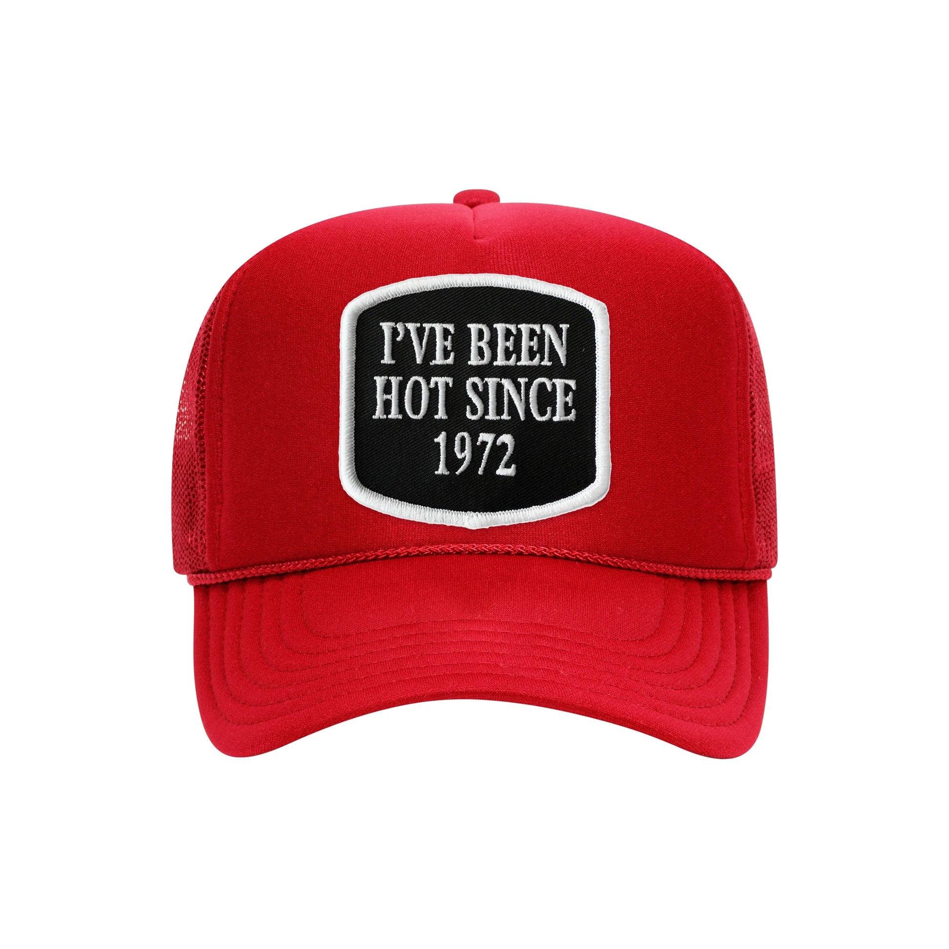 I've Been Hot Since embroidered patch on a red high-profile foam trucker hat