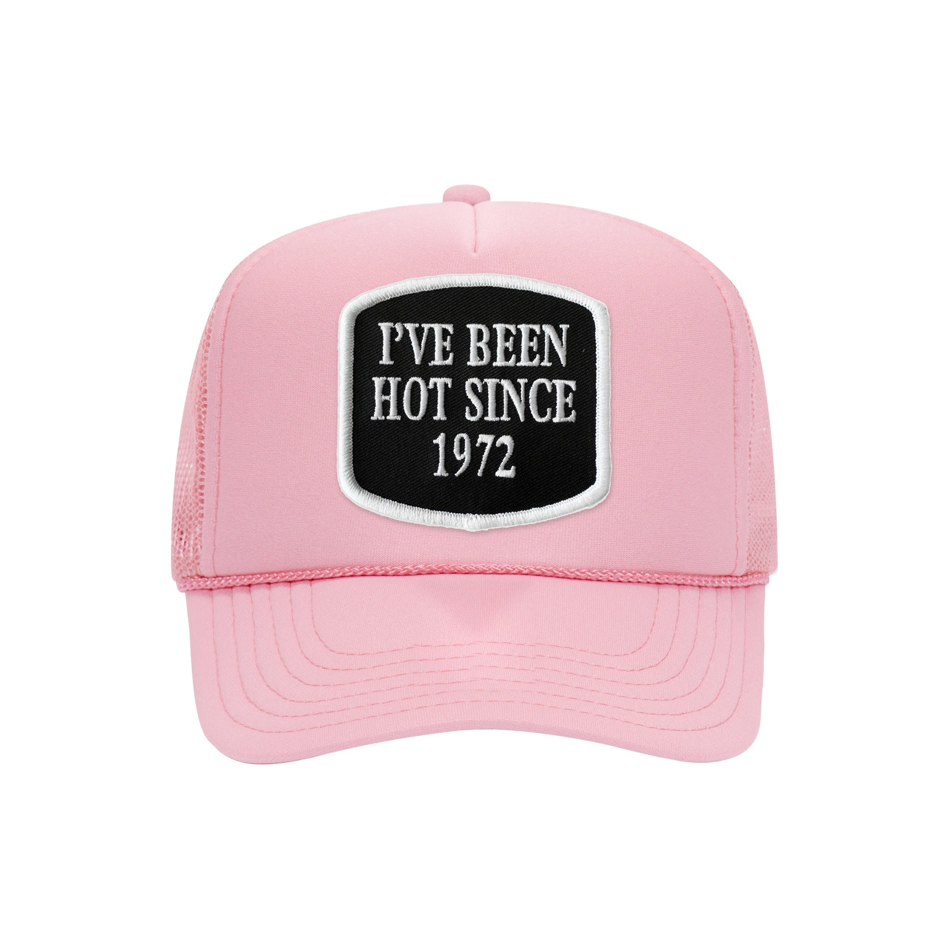 I've Been Hot Since embroidered patch on a soft pink high-profile foam trucker hat