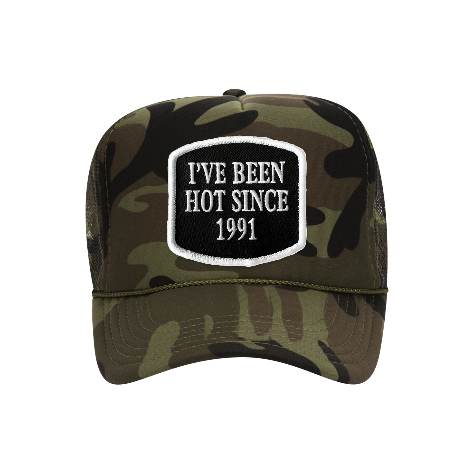 I've Been Hot Since embroidered patch on a camouflage high-profile foam trucker hat