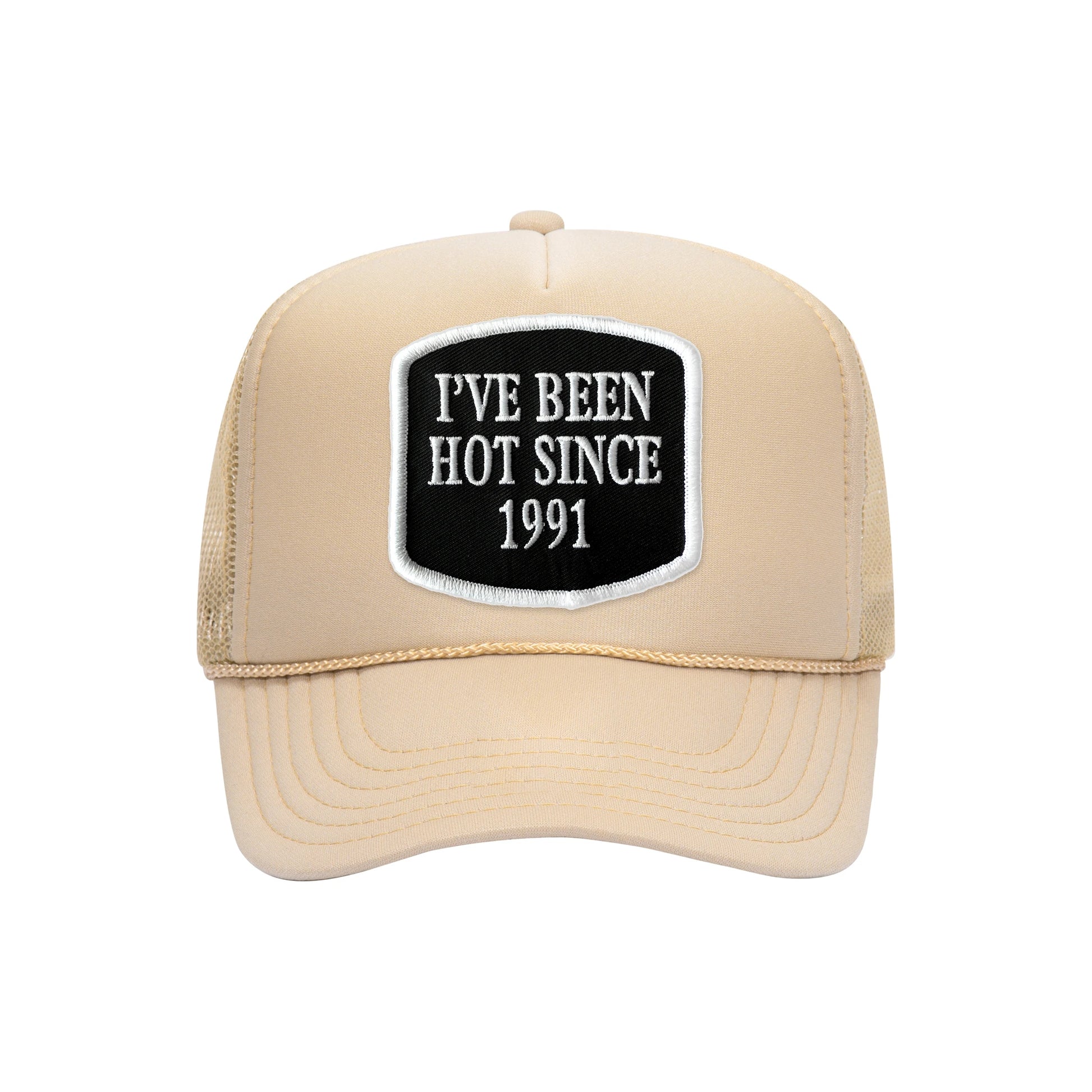I've Been Hot Since embroidered patch on a tan high-profile foam trucker hat