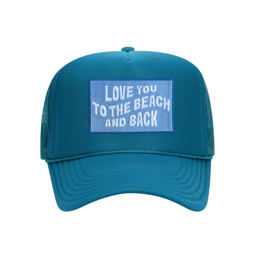 Love You To The Beach And Back Trucker Hat